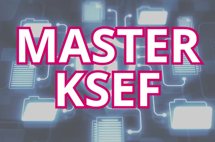 MASTER KSeF - praktyczny kurs z Krajowego Systemu e-Faktur